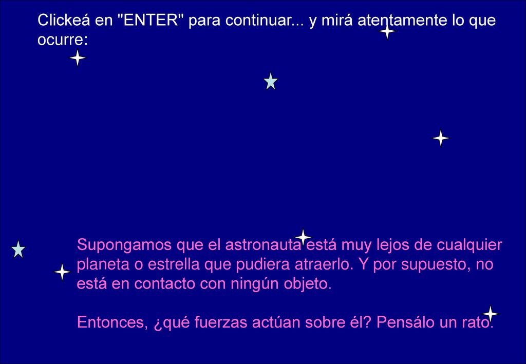 Clickeá en ENTER para continuar... y mirá atentamente lo que