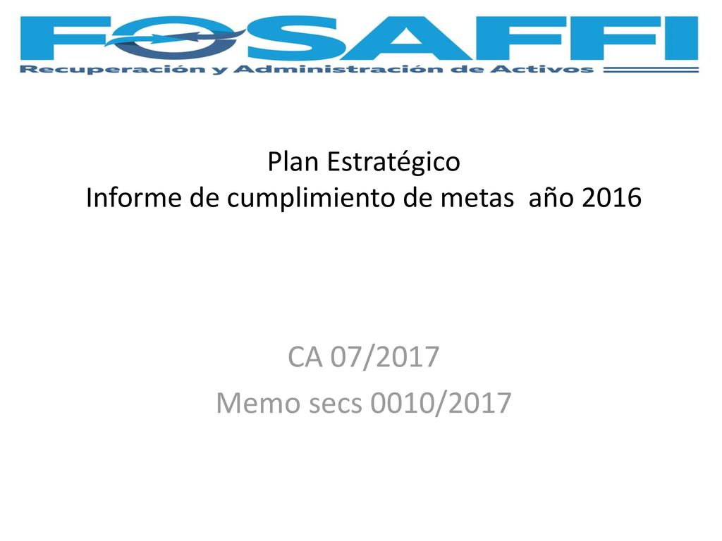 Plan Estratégico Informe de cumplimiento de metas año 2016
