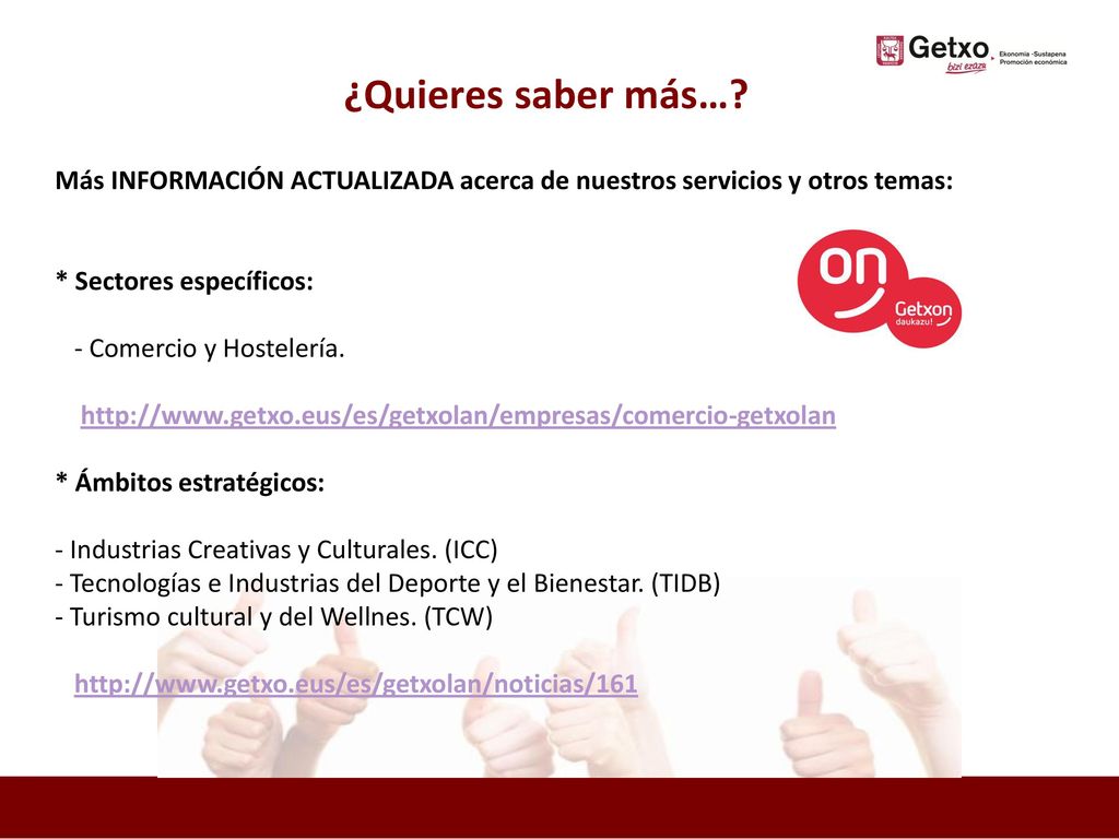 ¿Quieres saber más… Más INFORMACIÓN ACTUALIZADA acerca de nuestros servicios y otros temas: * Sectores específicos: