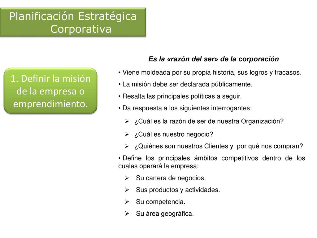 Es la «razón del ser» de la corporación