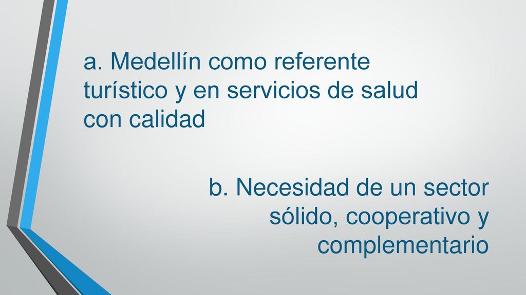 a. Medellín como referente turístico y en servicios de salud con calidad