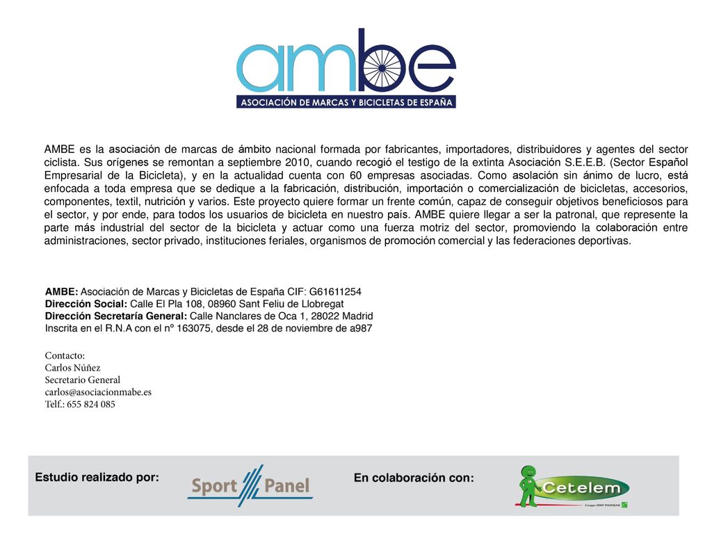 AMBE es la asociación de marcas de ámbito nacional formada por fabricantes, importadores, distribuidores y agentes del sector ciclista.