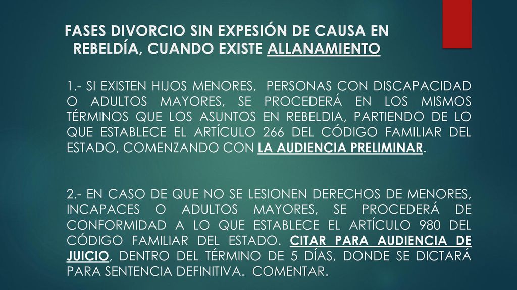 FASES DIVORCIO SIN EXPESIÓN DE CAUSA EN REBELDÍA, CUANDO EXISTE ALLANAMIENTO
