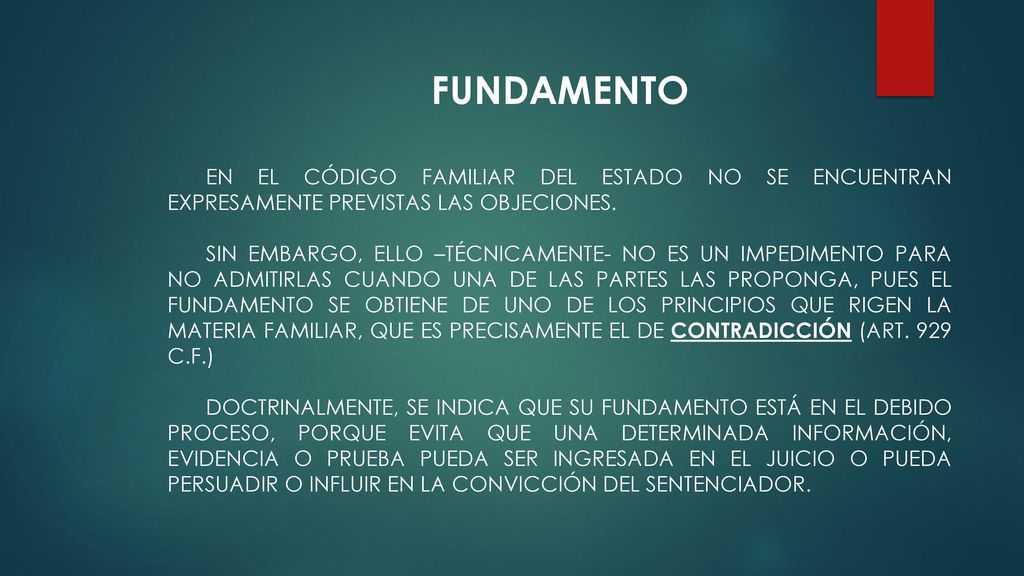 FUNDAMENTO EN EL CÓDIGO FAMILIAR DEL ESTADO NO SE ENCUENTRAN EXPRESAMENTE PREVISTAS LAS OBJECIONES.