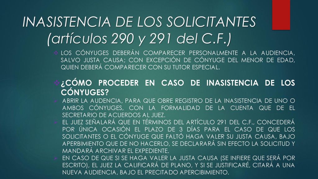INASISTENCIA DE LOS SOLICITANTES (artículos 290 y 291 del C.F.)