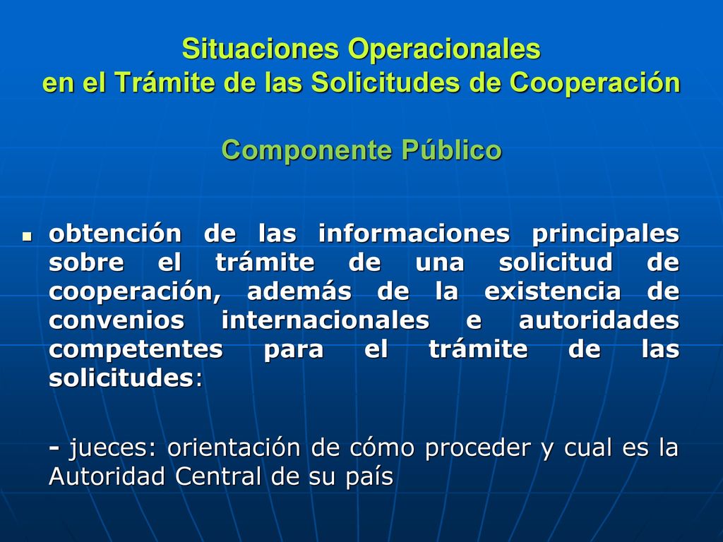 Situaciones Operacionales en el Trámite de las Solicitudes de Cooperación Componente Público