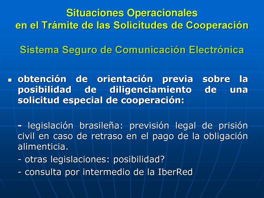 Situaciones Operacionales en el Trámite de las Solicitudes de Cooperación Sistema Seguro de Comunicación Electrónica