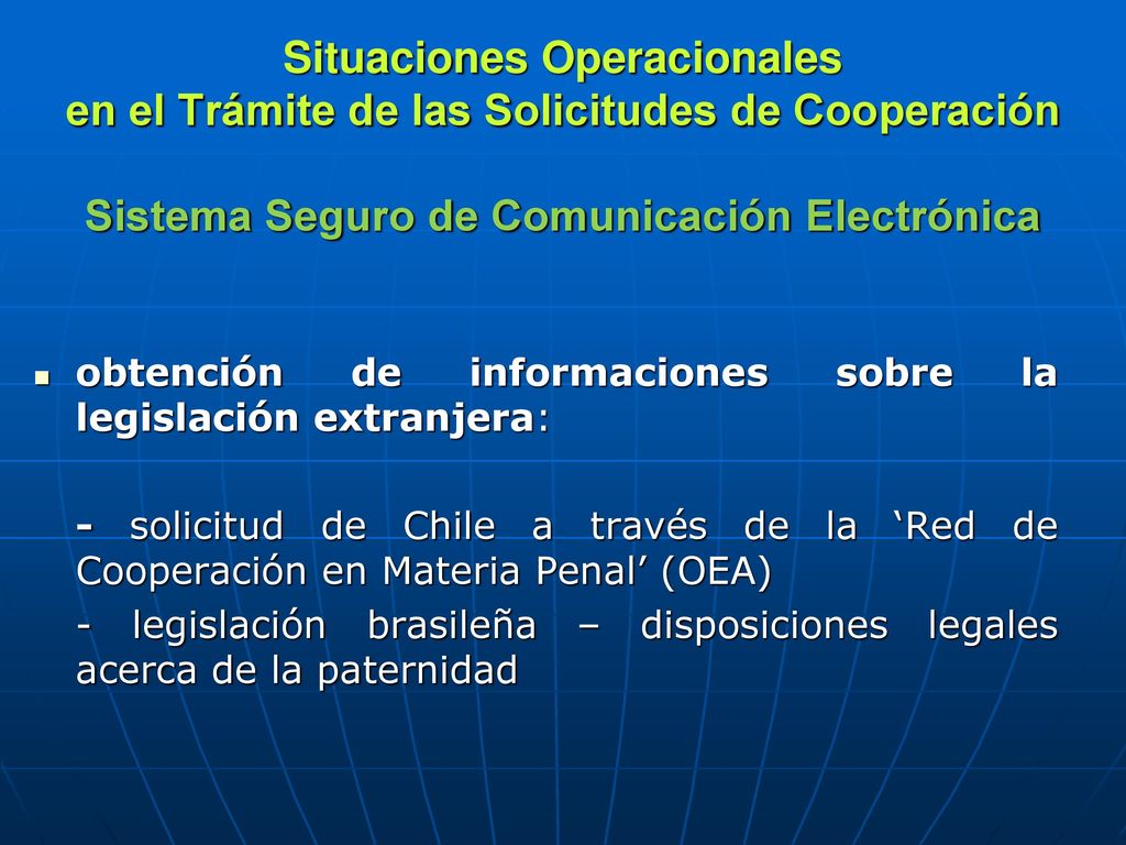Situaciones Operacionales en el Trámite de las Solicitudes de Cooperación Sistema Seguro de Comunicación Electrónica