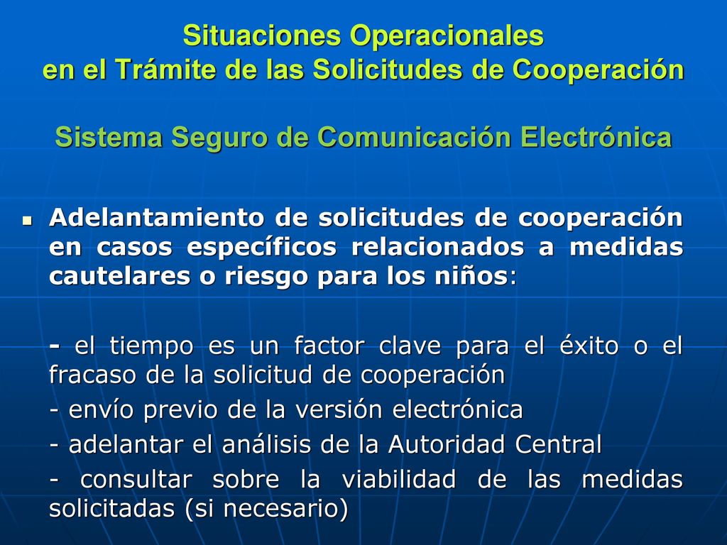 Situaciones Operacionales en el Trámite de las Solicitudes de Cooperación Sistema Seguro de Comunicación Electrónica