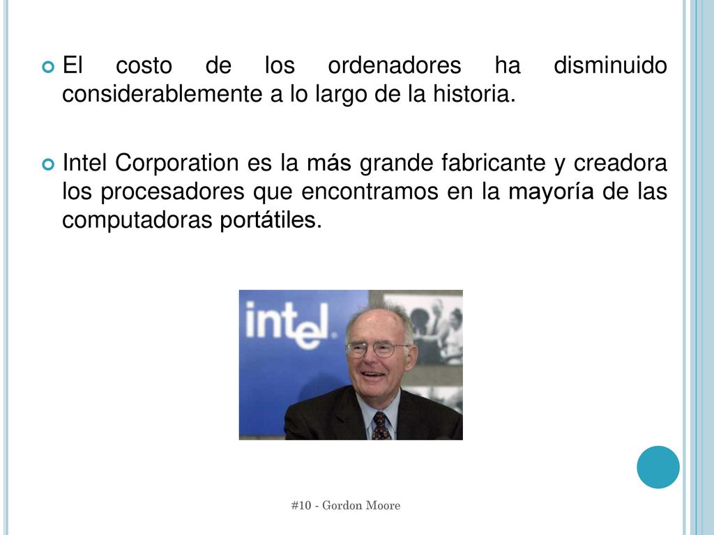 El costo de los ordenadores ha disminuido considerablemente a lo largo de la historia.
