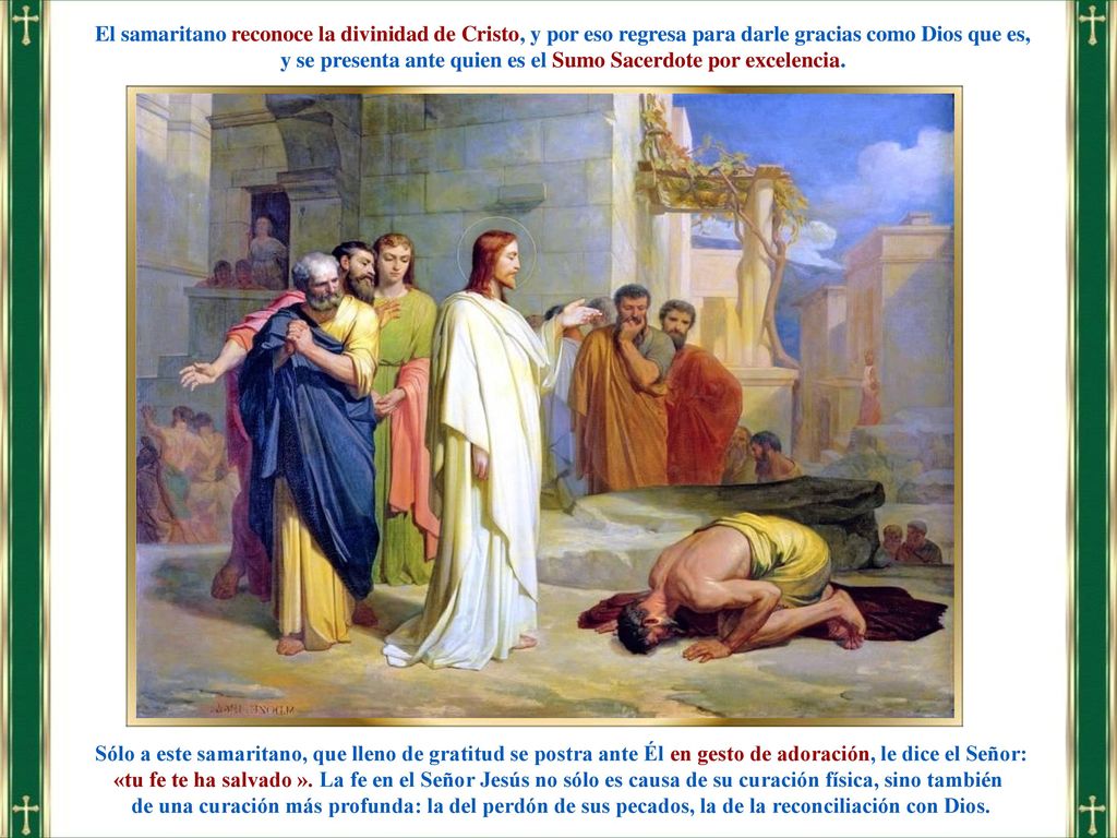 y se presenta ante quien es el Sumo Sacerdote por excelencia.