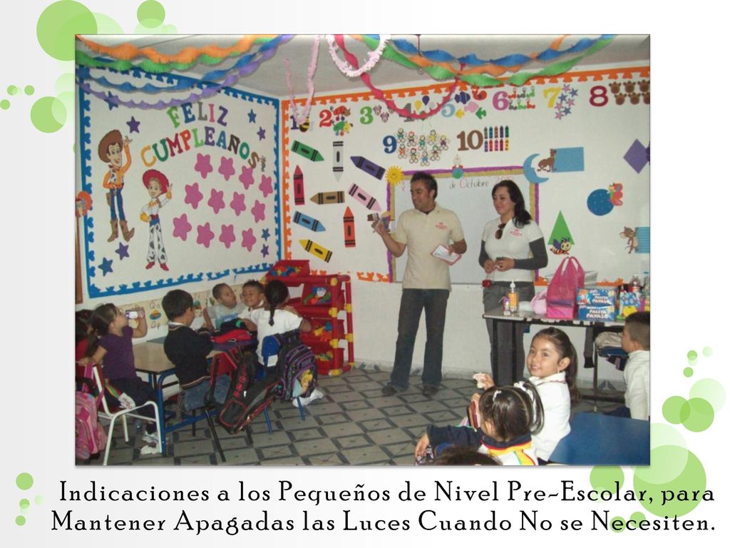 Indicaciones a los Pequeños de Nivel Pre-Escolar, para Mantener Apagadas las Luces Cuando No se Necesiten.