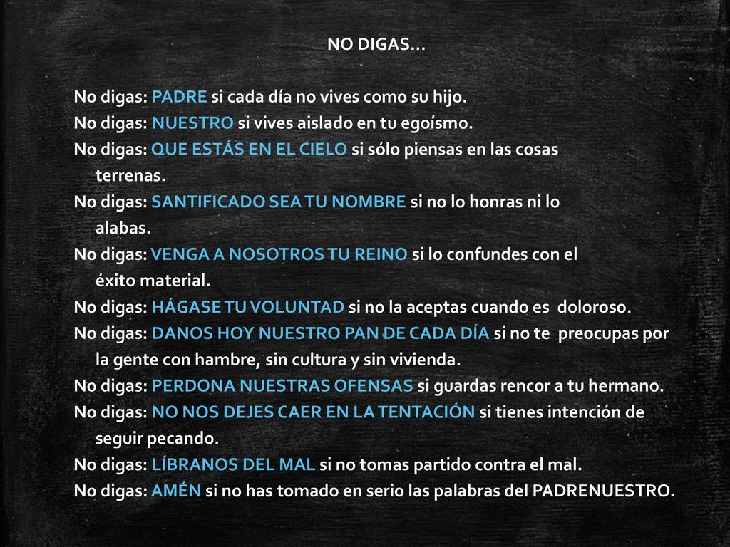 NO DIGAS… No digas: PADRE si cada día no vives como su hijo