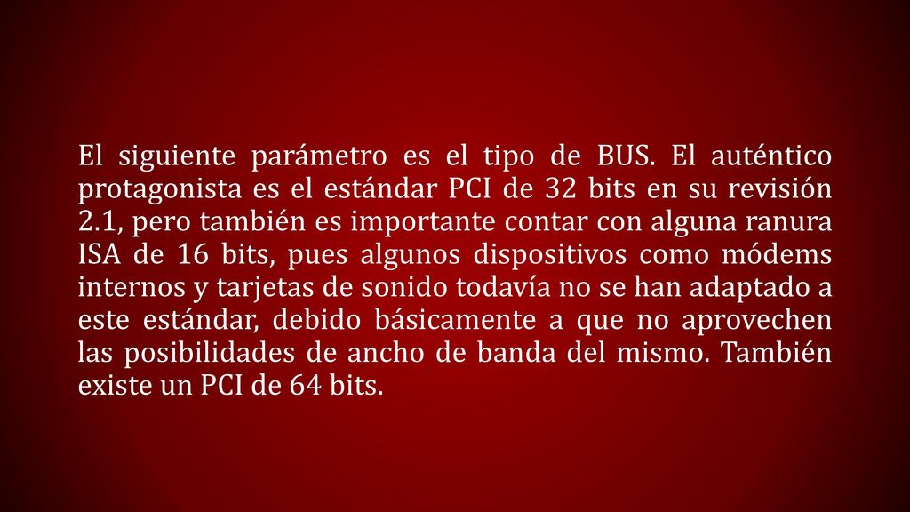 El siguiente parámetro es el tipo de BUS