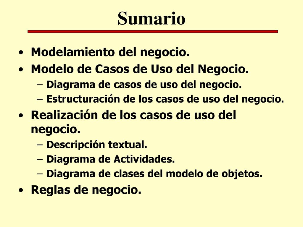 Sumario Modelamiento del negocio. Modelo de Casos de Uso del Negocio.