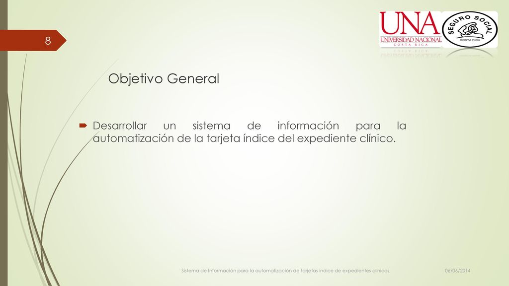 Objetivo General Desarrollar un sistema de información para la automatización de la tarjeta índice del expediente clínico.
