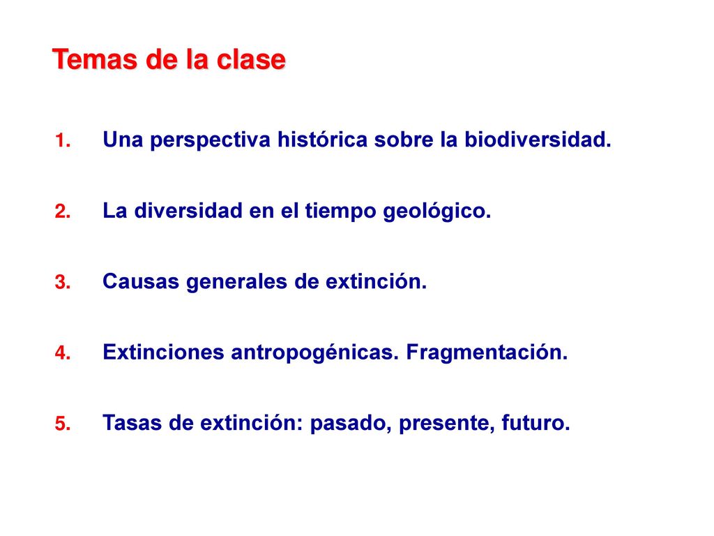 Temas de la clase Una perspectiva histórica sobre la biodiversidad.