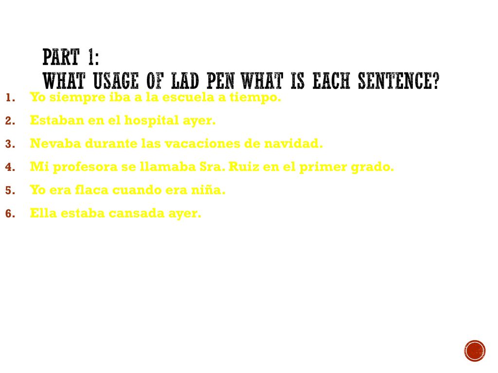Part 1: What usage of LAD PEN WHAT IS EACH SENTENCE