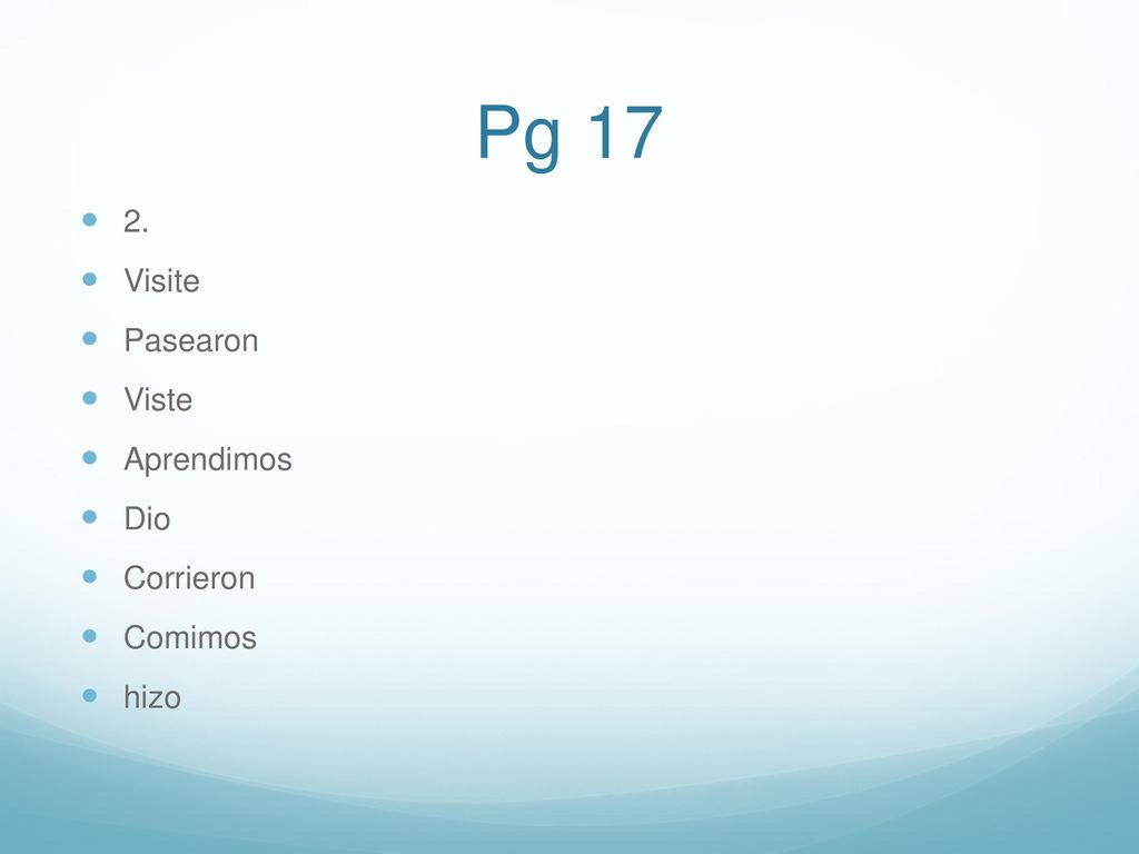Pg Visite Pasearon Viste Aprendimos Dio Corrieron Comimos hizo