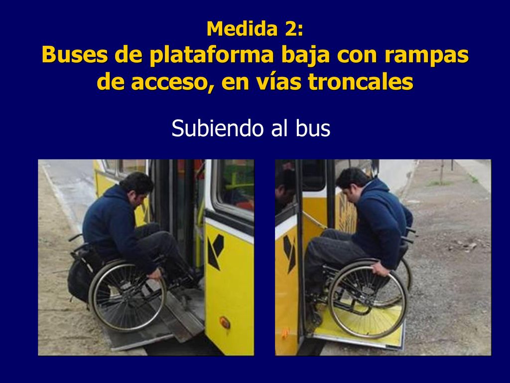 Medida 2: Buses de plataforma baja con rampas de acceso, en vías troncales