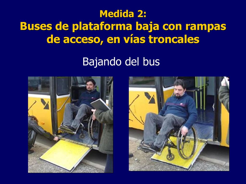 Medida 2: Buses de plataforma baja con rampas de acceso, en vías troncales