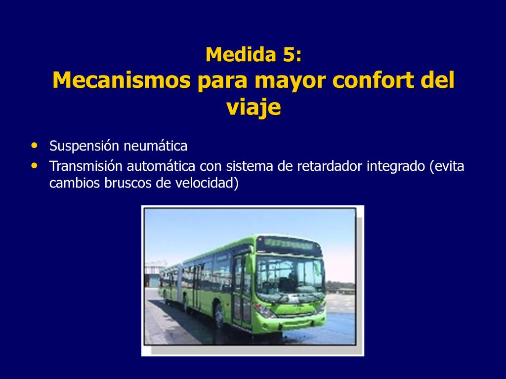 Medida 5: Mecanismos para mayor confort del viaje