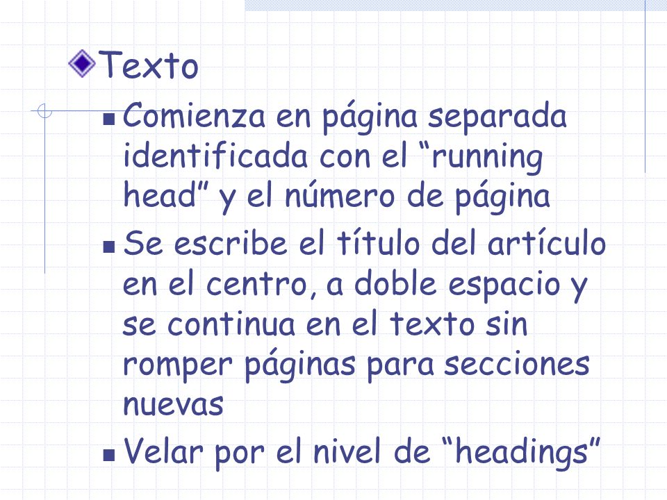 Texto Comienza en página separada identificada con el running head y el número de página.