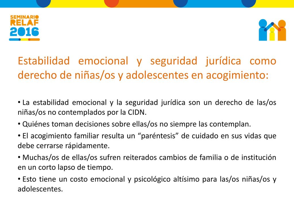Estabilidad emocional y seguridad jurídica como derecho de niñas/os y adolescentes en acogimiento: