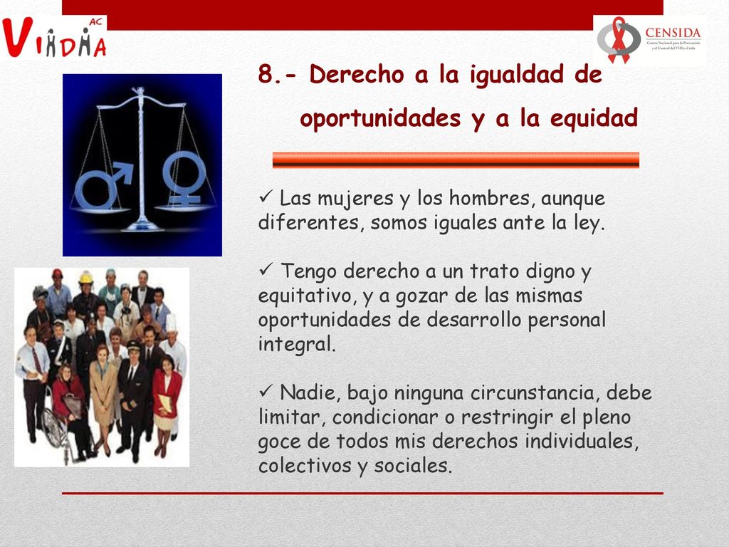 8.- Derecho a la igualdad de oportunidades y a la equidad
