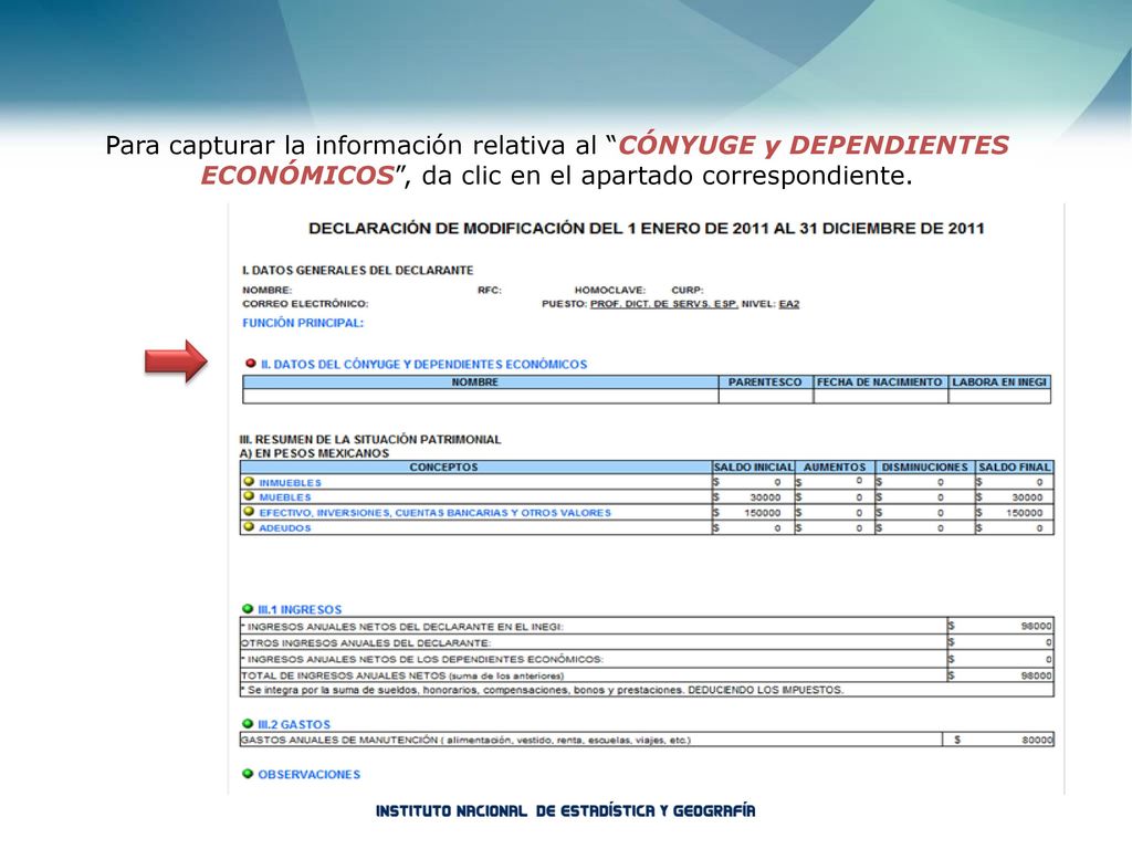 Para capturar la información relativa al CÓNYUGE y DEPENDIENTES ECONÓMICOS , da clic en el apartado correspondiente.