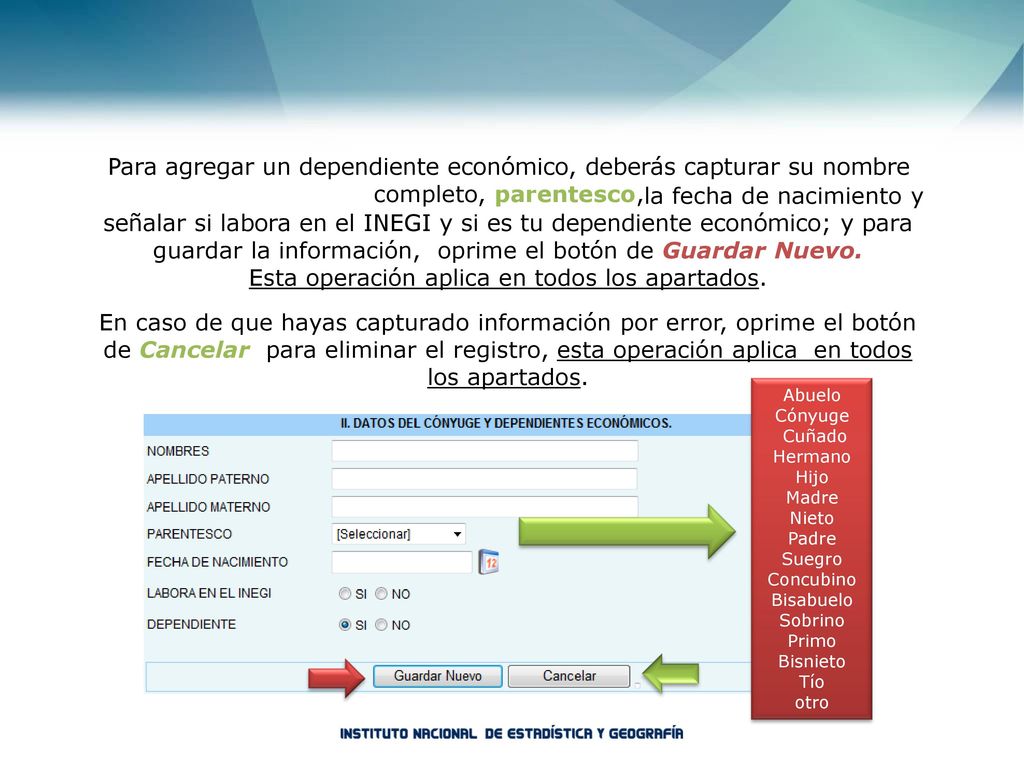 Para agregar un dependiente económico, deberás capturar su nombre completo, parentesco,
