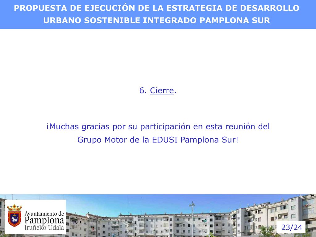 PROPUESTA DE EJECUCIÓN DE LA ESTRATEGIA DE DESARROLLO URBANO SOSTENIBLE INTEGRADO PAMPLONA SUR