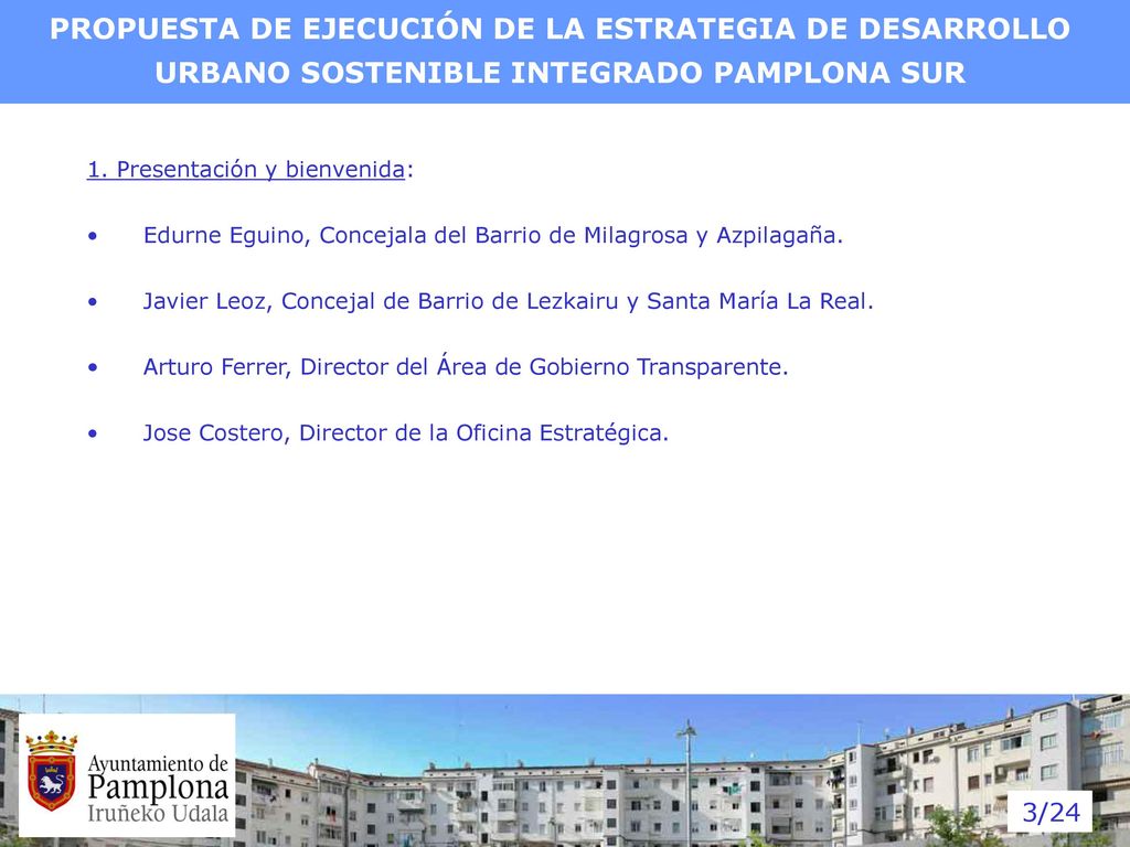 PROPUESTA DE EJECUCIÓN DE LA ESTRATEGIA DE DESARROLLO URBANO SOSTENIBLE INTEGRADO PAMPLONA SUR