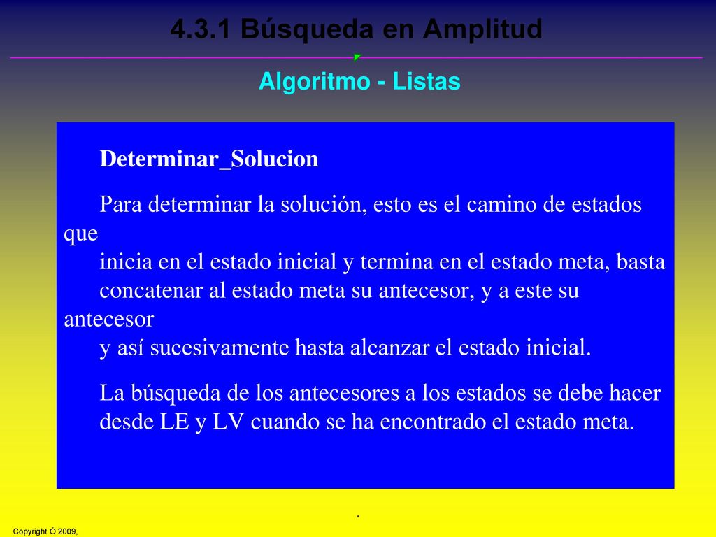 4.3.1 Búsqueda en Amplitud Algoritmo - Listas Determinar_Solucion