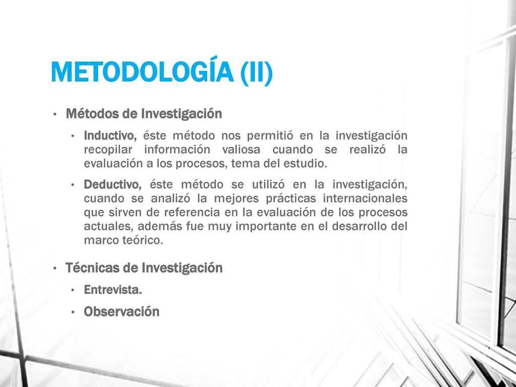 METODOLOGÍA (II) Métodos de Investigación Técnicas de Investigación