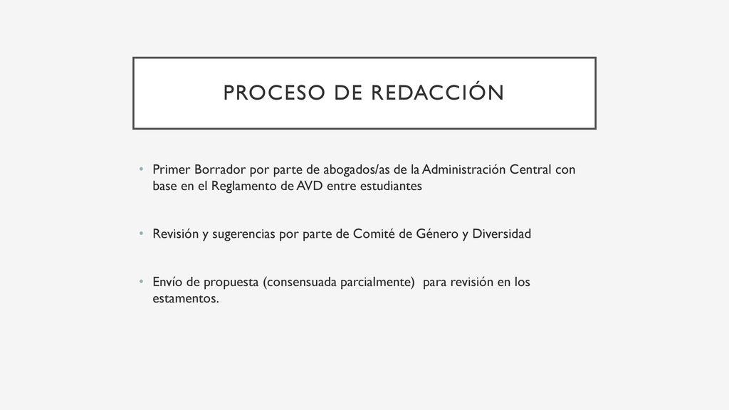 Proceso de redacción Primer Borrador por parte de abogados/as de la Administración Central con base en el Reglamento de AVD entre estudiantes.