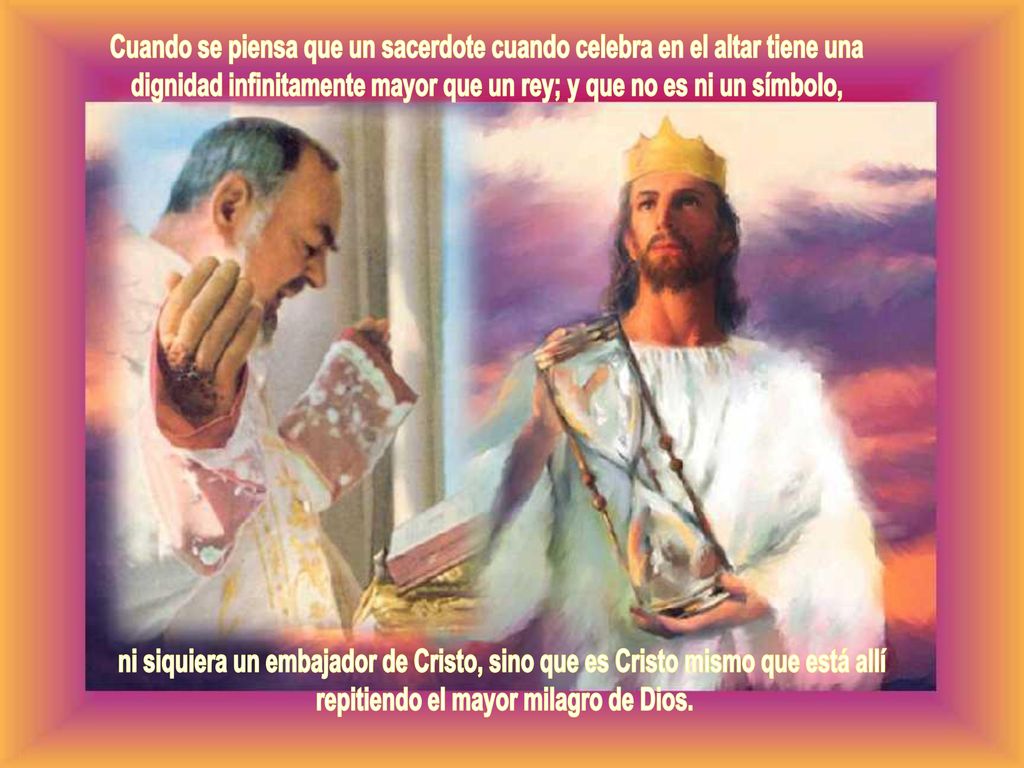 Cuando se piensa que un sacerdote cuando celebra en el altar tiene una