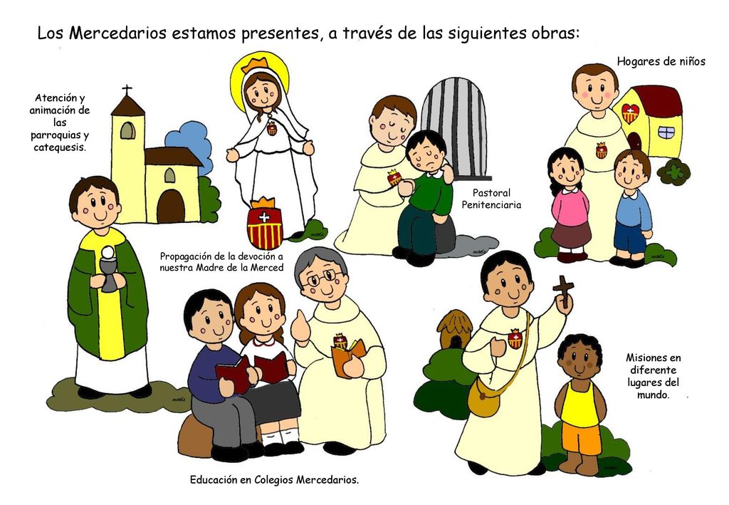 Los Mercedarios estamos presentes, a través de las siguientes obras: