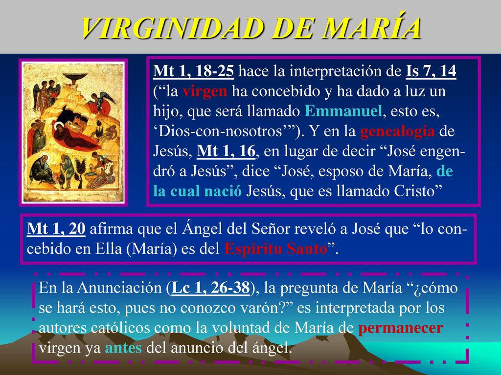 VIRGINIDAD DE MARÍA Mt 1, hace la interpretación de Is 7, 14