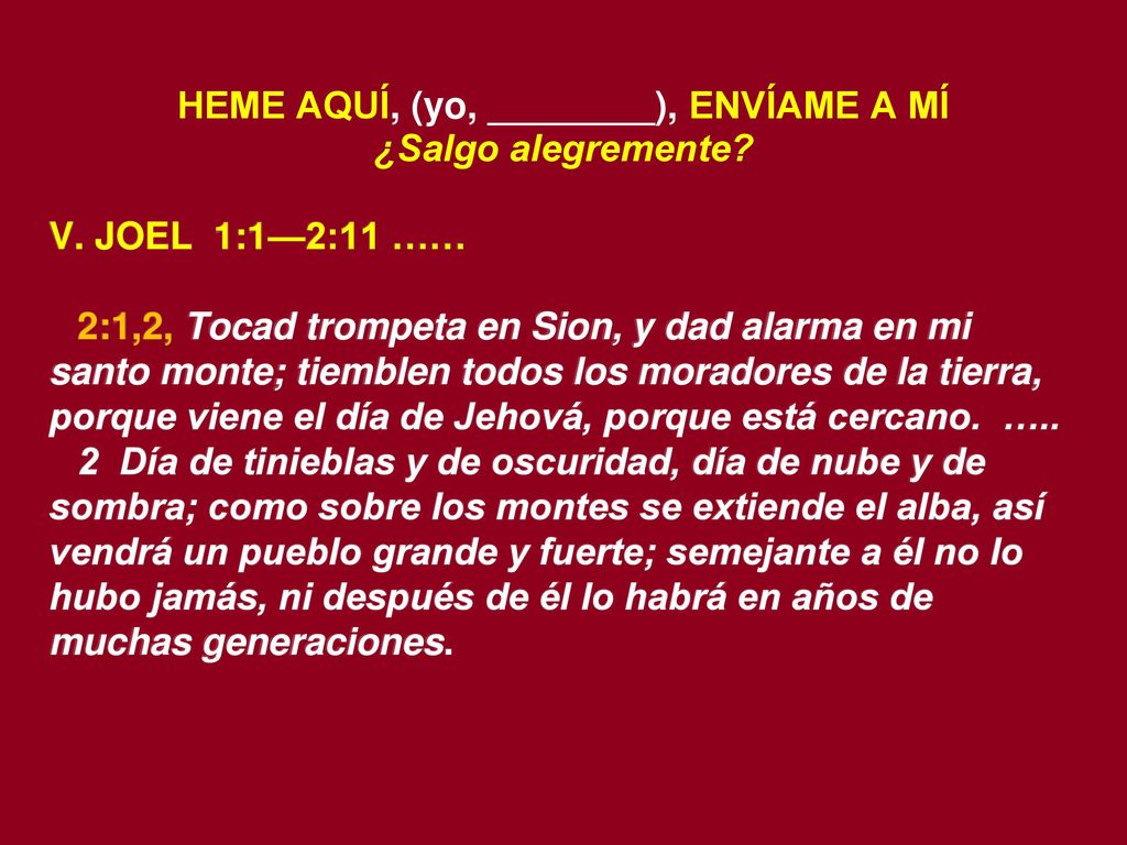 HEME AQUÍ, (yo, ________), ENVÍAME A MÍ ¿Salgo alegremente