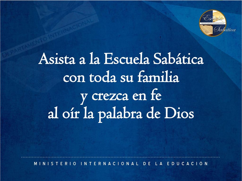 Asista a la Escuela Sabática al oír la palabra de Dios
