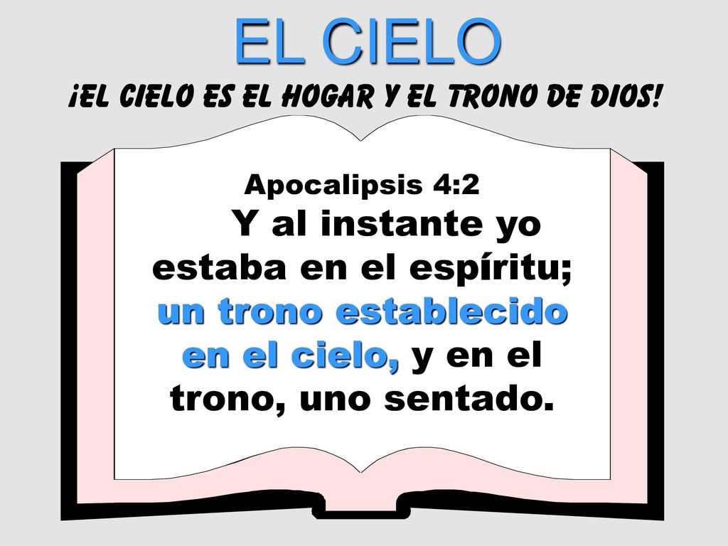 ¡el cielo es el hogar y el trono de dios!