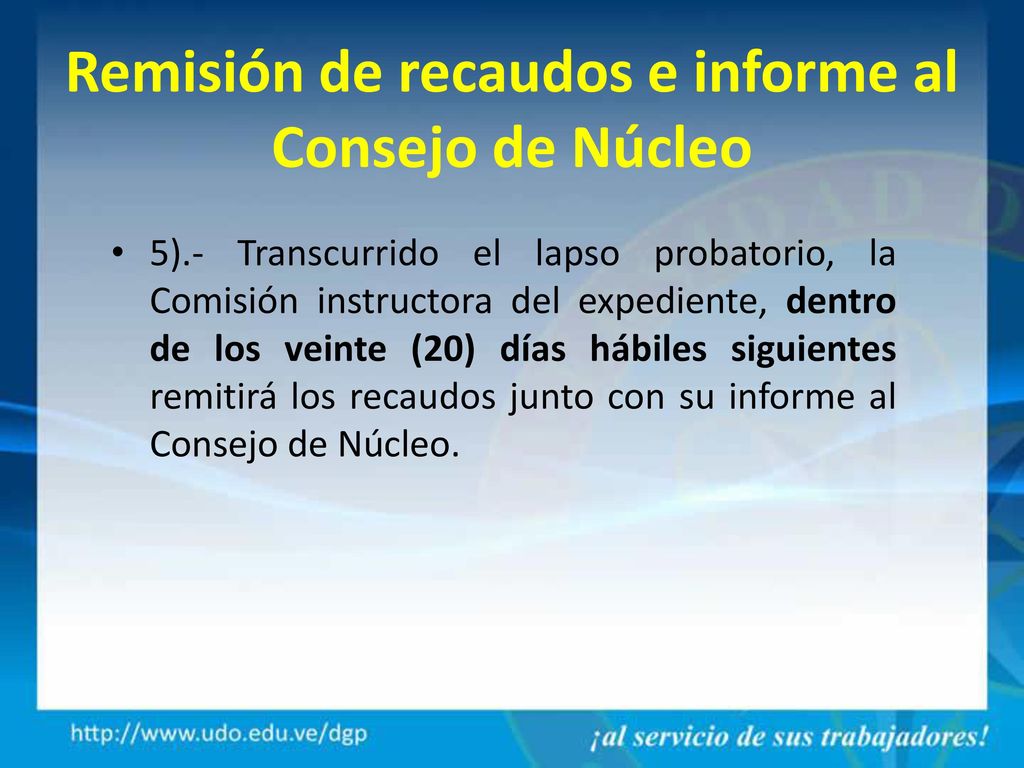 Remisión de recaudos e informe al Consejo de Núcleo