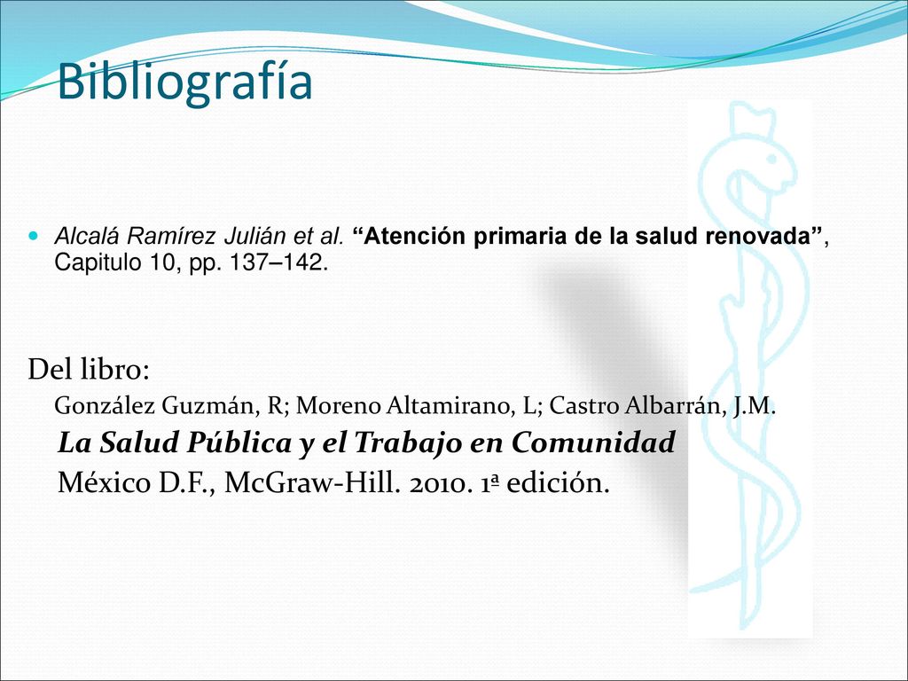 Bibliografía Del libro: La Salud Pública y el Trabajo en Comunidad