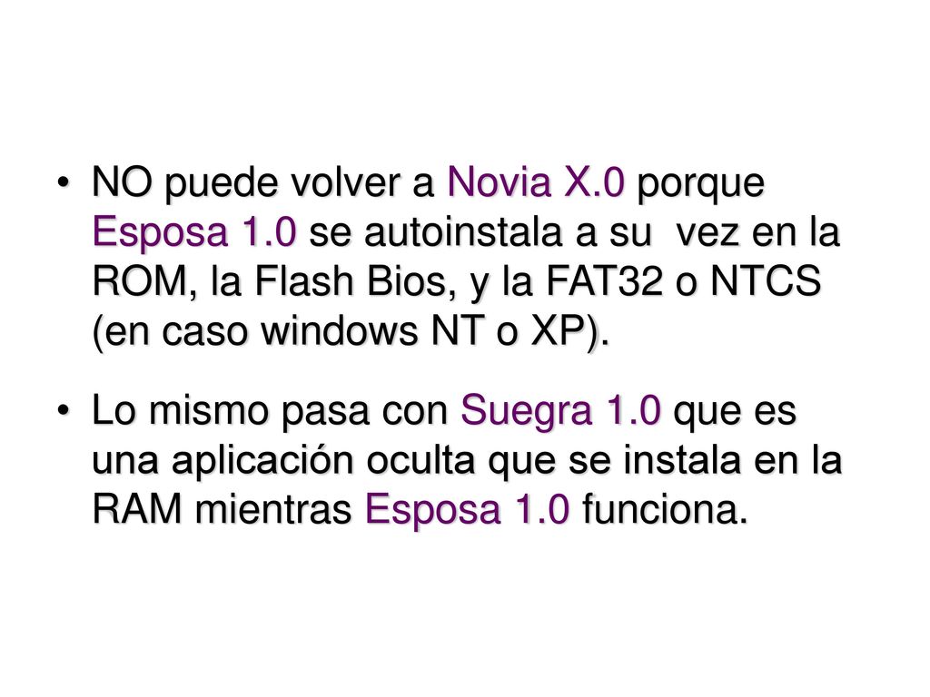 NO puede volver a Novia X. 0 porque Esposa 1