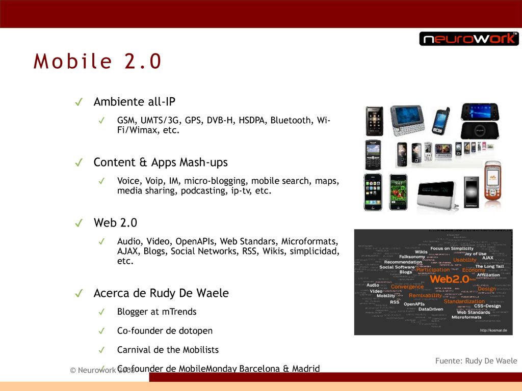 Mobile 2.0 Ambiente all-IP Content & Apps Mash-ups Web 2.0
