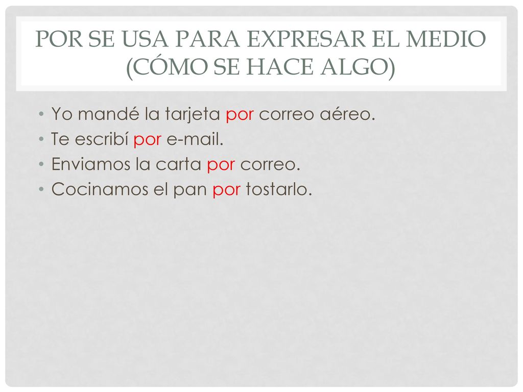 Por se usa para expresar el medio (cómo se hace algo)