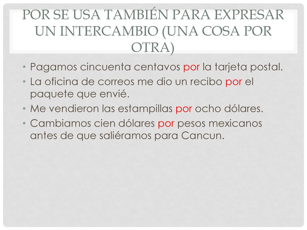 Por se usa también para expresar un intercambio (una cosa por otra)