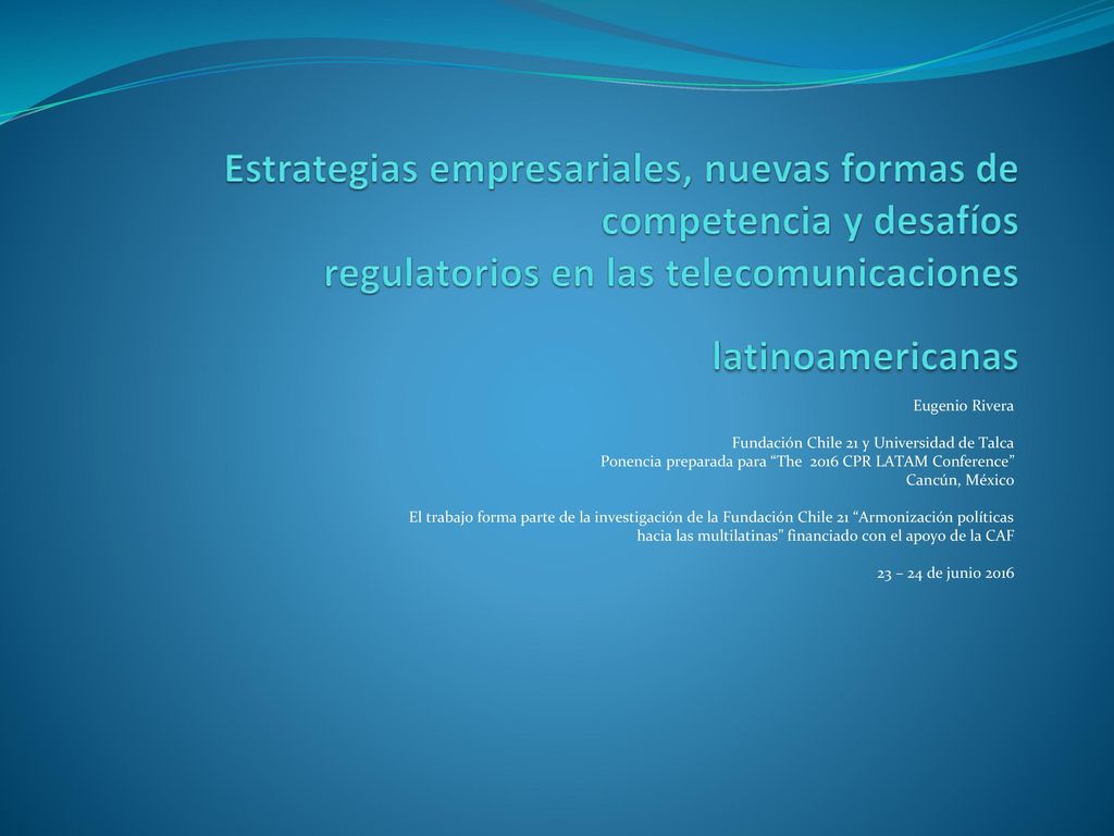 Estrategias empresariales, nuevas formas de competencia y desafíos regulatorios en las telecomunicaciones latinoamericanas