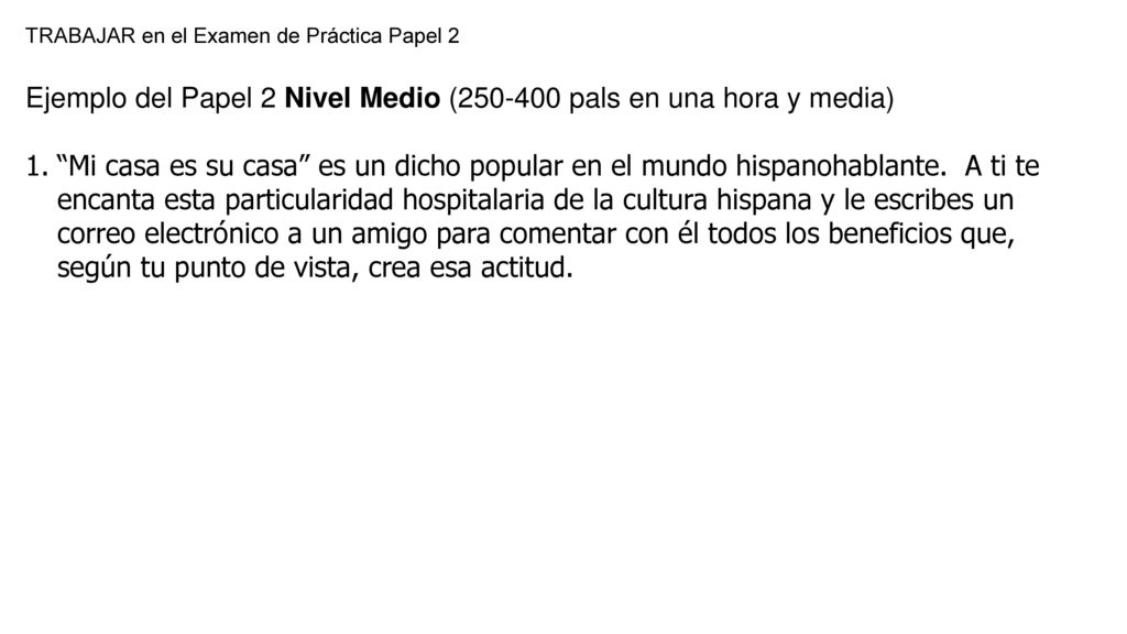 Ejemplo del Papel 2 Nivel Medio ( pals en una hora y media)